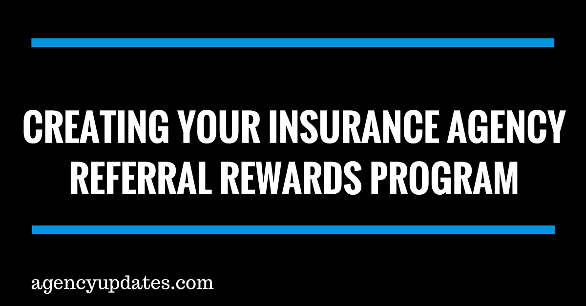 Creating Your Insurance Agency Referral Rewards Program