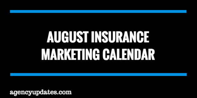 August Insurance Marketing Calendar