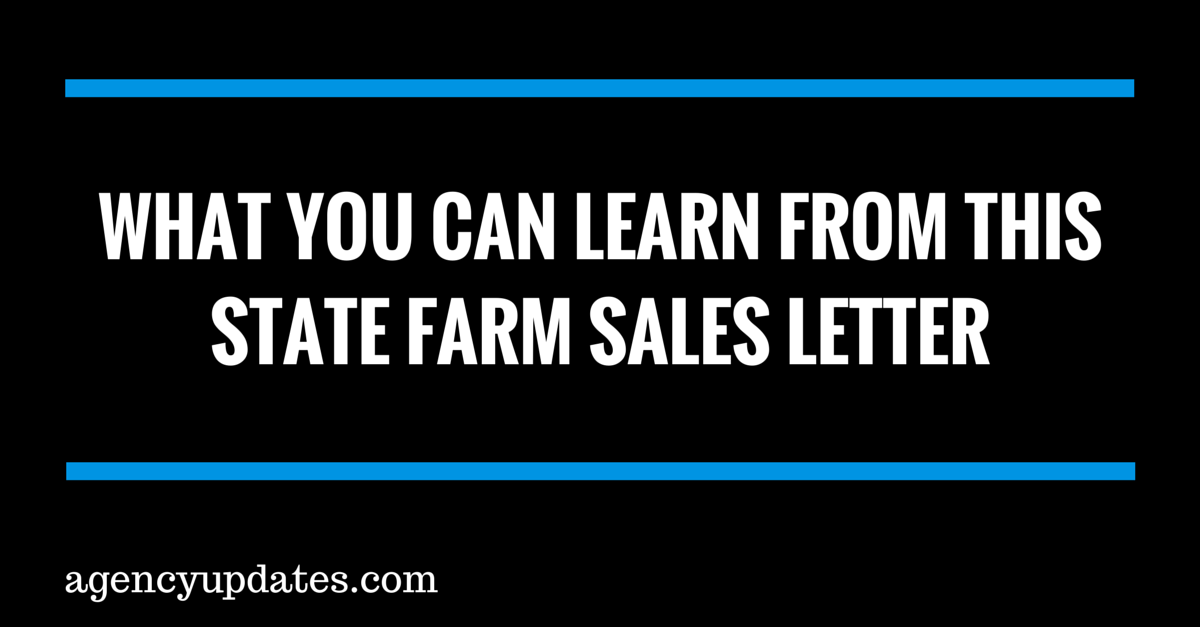 What You Can Learn From This State Farm Sales Letter