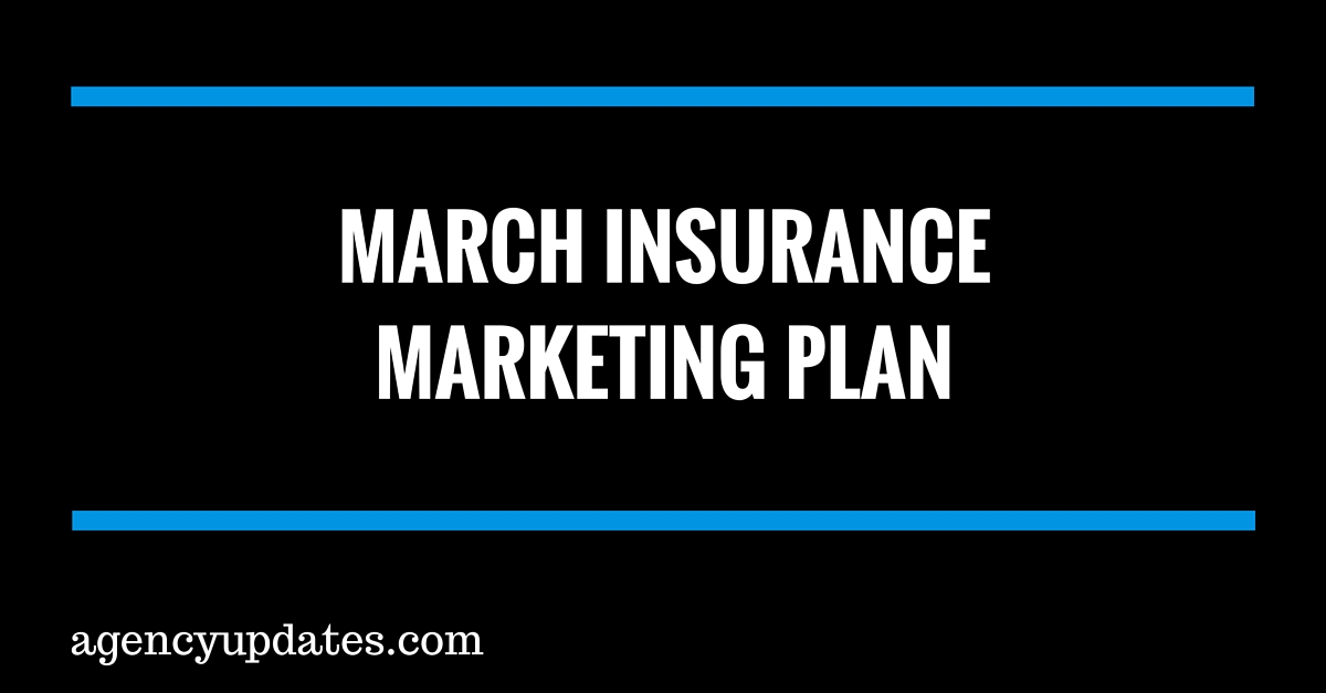 March Insurance Marketing Plan