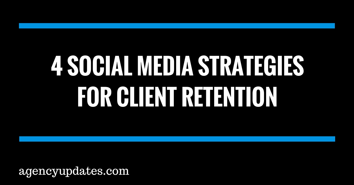 4 Strategies For Client Retention