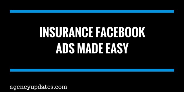 Insurance Facebook Ads Made Easy