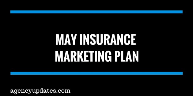 May Insurance Marketing Plan