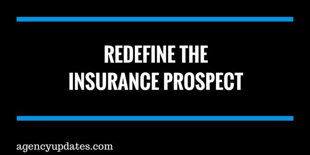 Redefine The Insurance Prospect