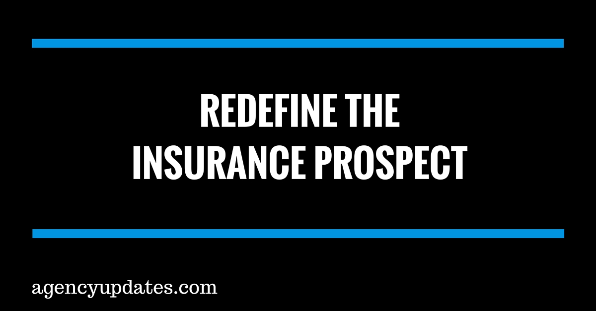 Redefine The Insurance Prospect