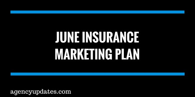 June Insurance Marketing Plan