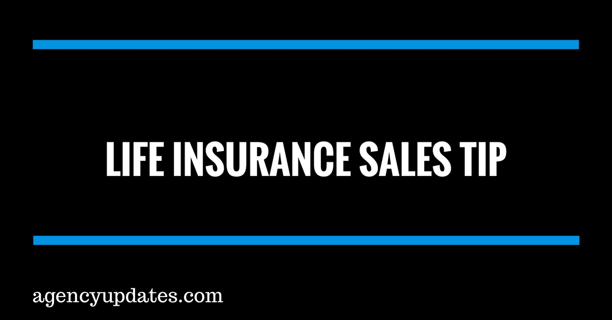 Life Insurance Sales Tip