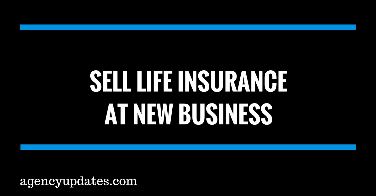 Sell Life Insurance At New Business